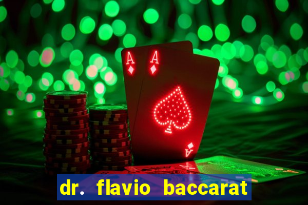 dr. flavio baccarat franco montoro